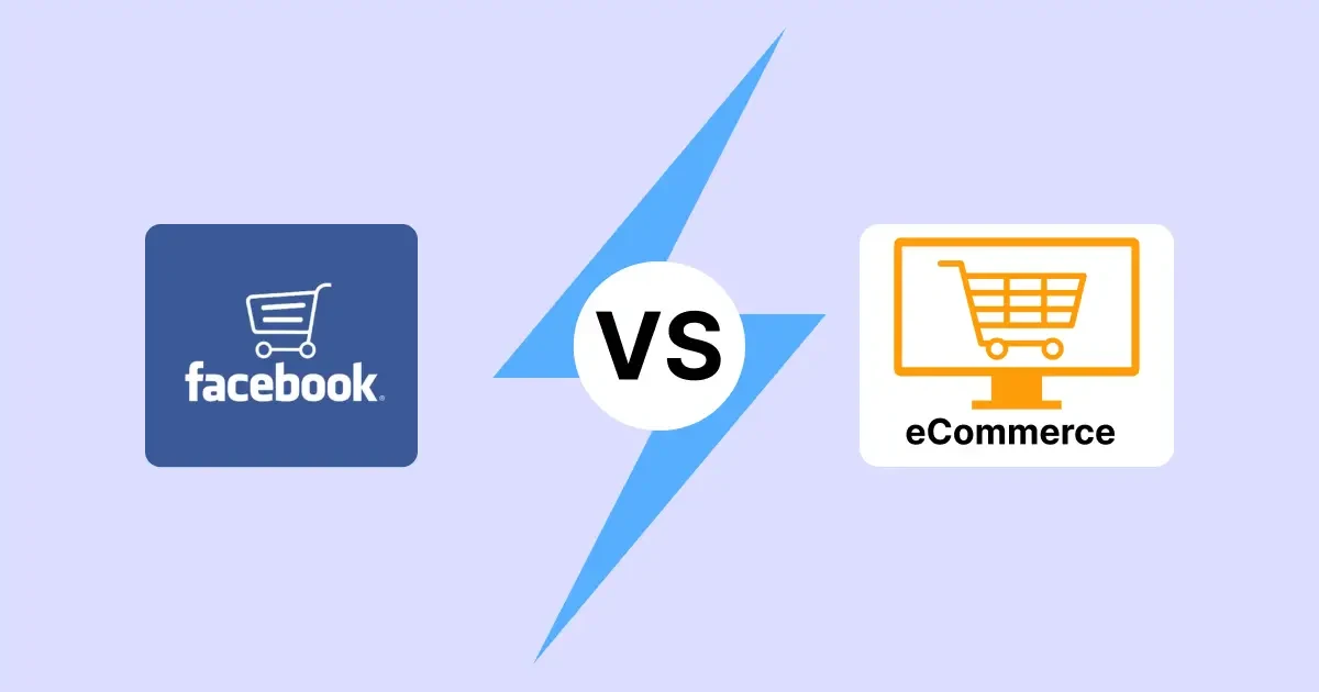 eCommerce vs. fCommerce: Which Platform is Better for Your Business?